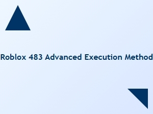 Roblox 483: Advanced Execution Method Tactics