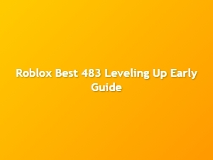 Beginner's Guide to Leveling Up Early in Roblox 483